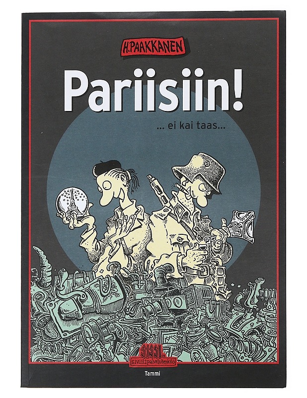 Pariisiin! : ... ei kai taas.. - H. Paakkanen - Sarjakuvat - 10105473091 - 0