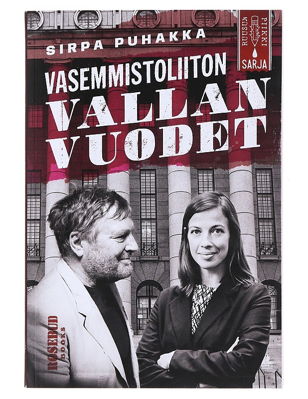 Vasemmistoliiton vallan vuodet - Sirpa Puhakka - Tietokirjat ja oppaat - 10105473094 - 0