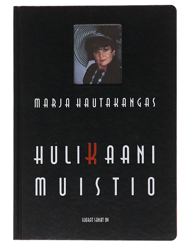 Hautakangas Marja: Hulikaanimuistio - Elämäkerrat ja muistelmat - 10105473121 - 0