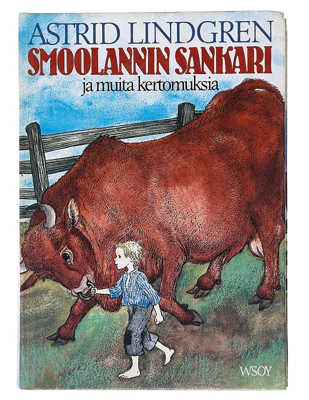 Smoolannin sankari ja muita kertomuksia - Lindgren, Astrid - Lastenkirjat - 10105473120 - 0