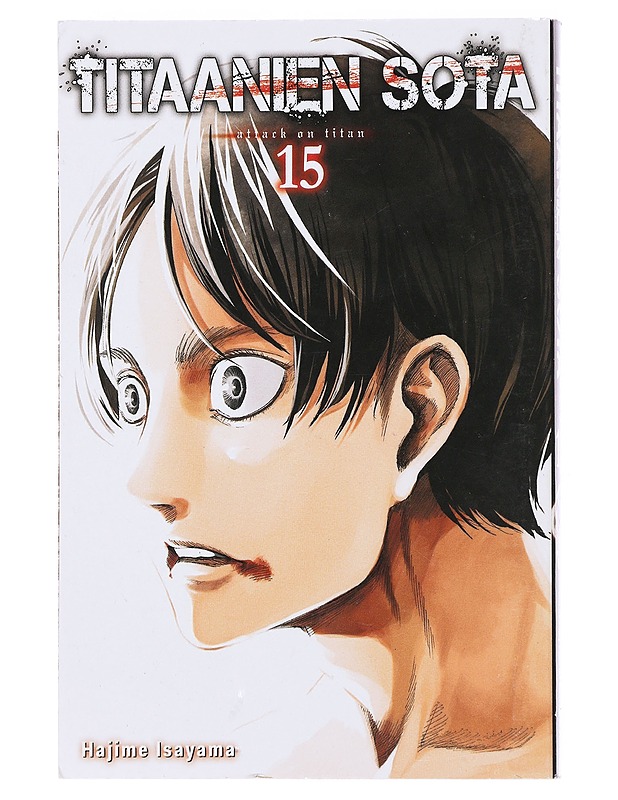 Titaanien sota = Attack on titan. 15 - Isayama, Hajime - Sarjakuvat - 10105473125 - 0