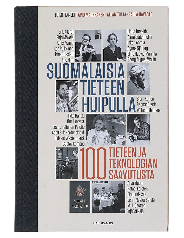 Suomalaisia tieteen huipulla : 100 tieteen ja teknologian saavutusta - Markkanen, Tapio - Tietokirjat ja oppaat - 10105473148 - 0