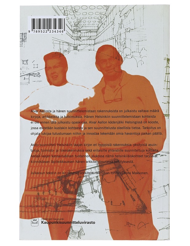 Alvar Aallon kädenjälki Helsingissä - Leena Makkonen - Elämäkerrat ja muistelmat - 10105473180 - 1