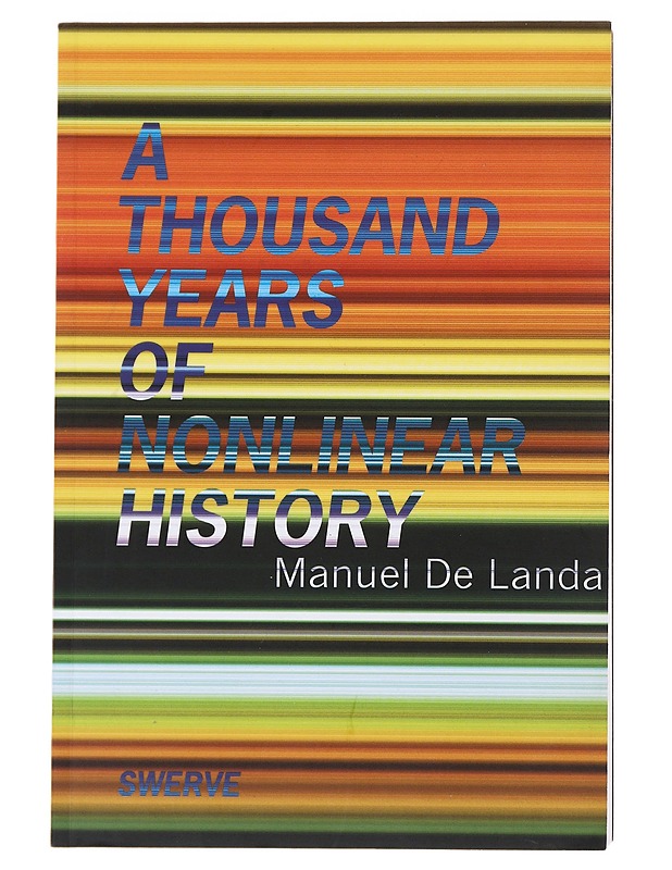 A thousand years of nonlinear history - Manuel De Landa - Tietokirjat ja oppaat - 10105473207 - 0