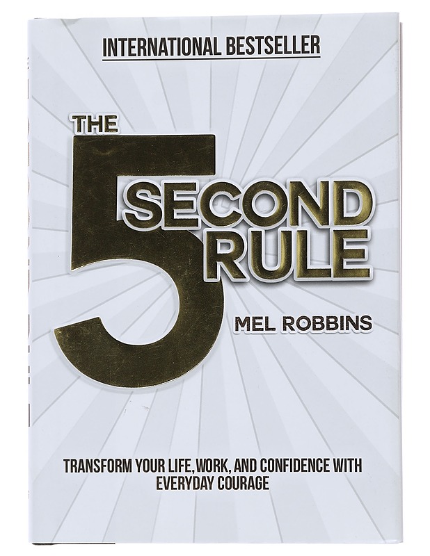 The 5 second rule : transform your life, work, and confidence with everyday courage - Mel Robbins - Hyvinvointikirjat - 10105473210 - 0