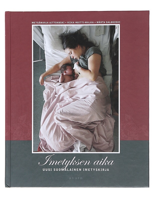 Imetyksen aika : uusi suomalainen imetyskirja - Salokoski, Märta - Tietokirjat ja oppaat - 10105473221 - 0