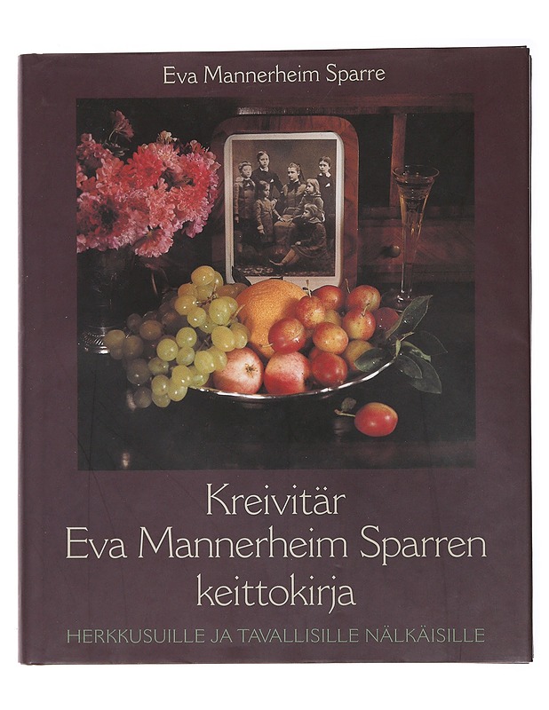Kreivitär Eva Mannerheim Sparren keittokirja - Mannerheim Sparre, Eva - Historiakirjat - 10105473255 - 0