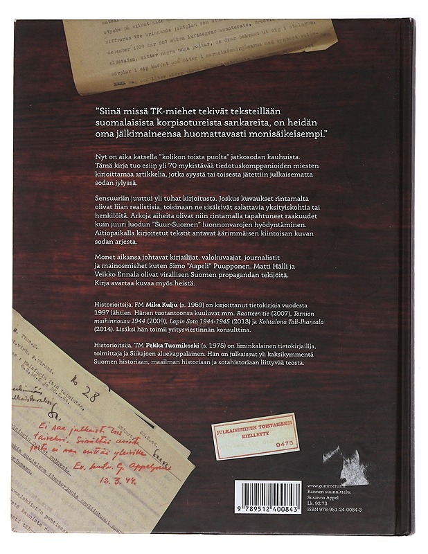 Tuntematon jatkosota : TK-miesten sensuroidut dokumentit - Kulju, Mika - Elämäkerrat ja muistelmat - 10105473259 - 1