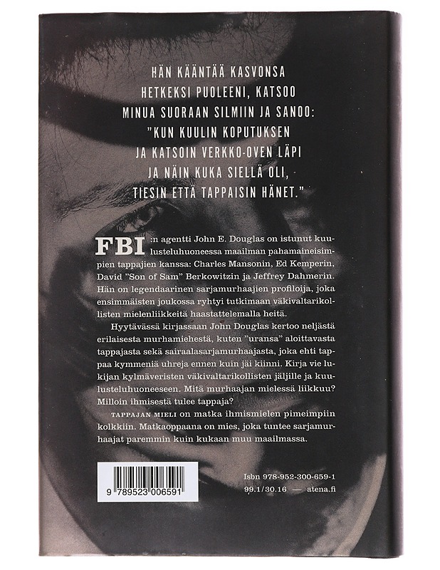 Tappajan mieli : kuulusteluhuoneessa murhaajien kanssa - Douglas, John E. - Elämäkerrat ja muistelmat - 10105473288 - 1