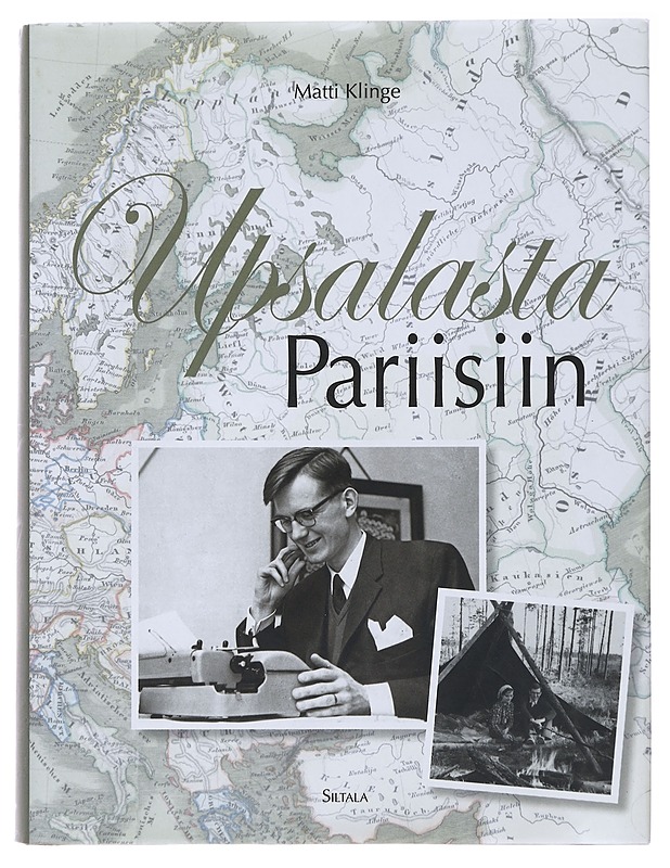 Upsalasta Pariisiin : muistelmia 1960-1972 - Matti Klinge - Elämäkerrat ja muistelmat - 10105473322 - 0
