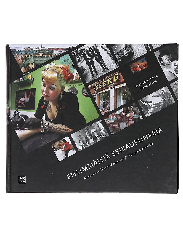 Ensimmäisiä esikaupunkeja - Järvenpää, Eeva - Elämäkerrat ja muistelmat - 10105473382 - 0