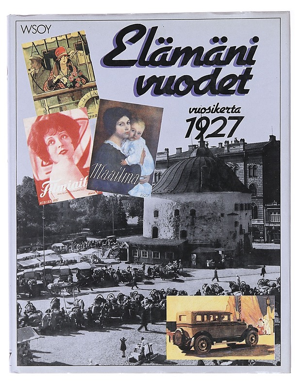 Elämäni vuodet : Vuosikerta 1927, Ajankuvia vuosilta 1927-1947 - Outi Pakkanen - Elämäkerrat ja muistelmat - 10105473391 - 0