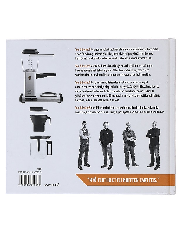 "You did what?!" gourmet-ruokaa kahvinkeittimellä - Karppinen, Antti - Ruokakirjat - 10105473504 - 1