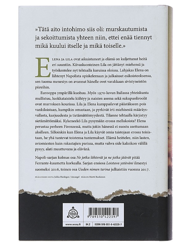 Ne jotka lähtevät ja ne jotka jäävät : aikuisvuodet - Ferrante, Elena - Romaanit ja novellit - 10105473514 - 1