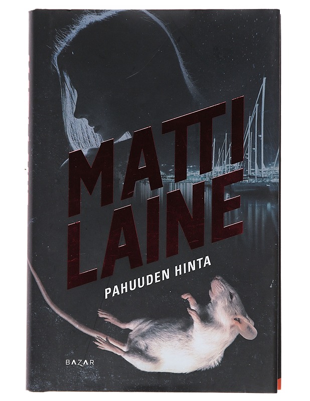 Pahuuden hinta - Matti Laine - Jännitys ja dekkarit - 10105473522 - 0