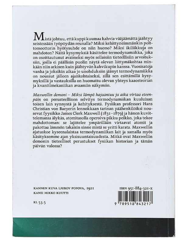 Maxwellin demoni : miksi lämpö hajaantuu ja aika virtaa eteenpäin - Baeyer, Hans Christian von - Tietokirjat ja oppaat - 10105473558 - 1