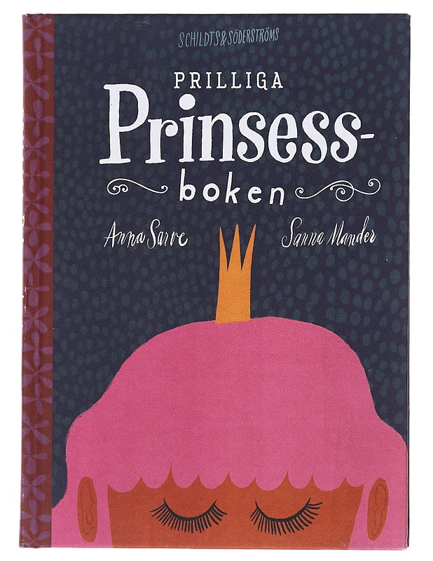 Prilliga prinsessboken - Sarve, Anna - Lastenkirjat - 10105473566 - 0