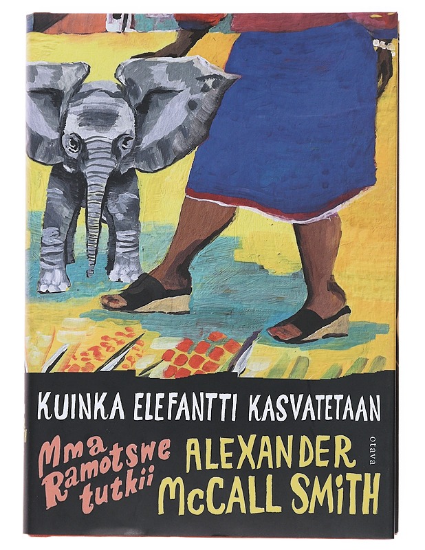 Kuinka elefantti kasvatetaan - McCall Smith, Alexander - Jännitys ja dekkarit - 10105473567 - 0