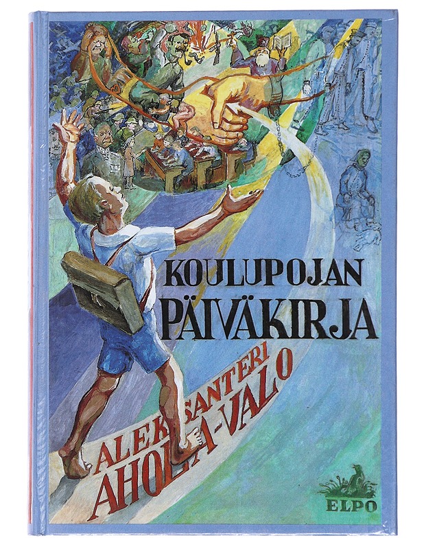 Koulupojan päiväkirja - Ahola-Valo, Aleksanteri - Elämäkerrat ja muistelmat - 10105473574 - 0