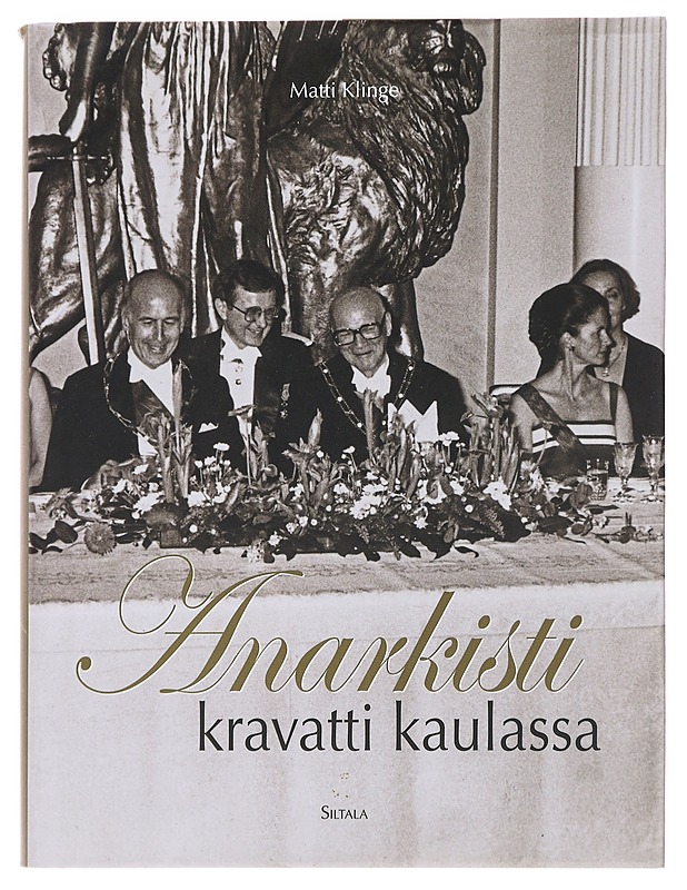 Anarkisti kravatti kaulassa : muistelmia 1972-1982 - Matti Klinge - Elämäkerrat ja muistelmat - 10105473577 - 0