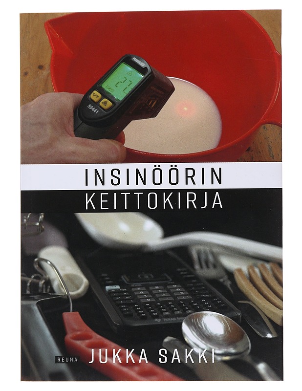 Insinöörin keittokirja - Jukka Sakki - Ruokakirjat - 10105473589 - 0
