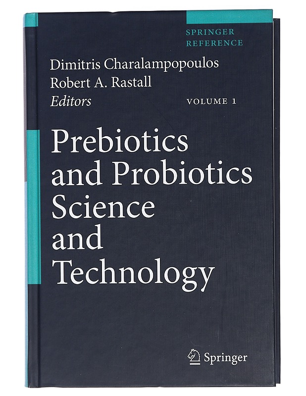 Prebiotics and Probiotics Science and Technology Volume 1 - Dimitris Charalampopoulos - Tietokirjat ja oppaat - 10105473622 - 0