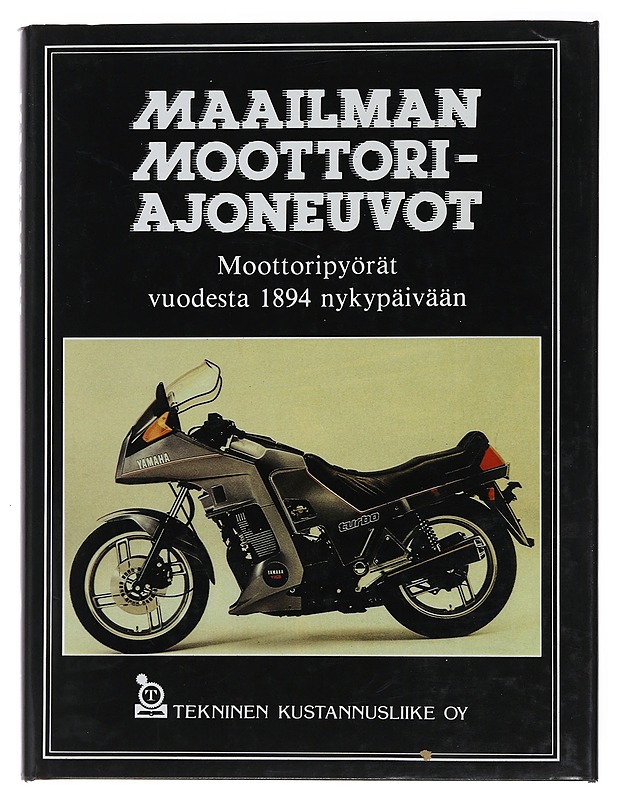 Maailman moottoriajoneuvot 4 : Moottoripyörät vuodesta 1894 nykypäivään - Harrastekirjat - 10105473647 - 0