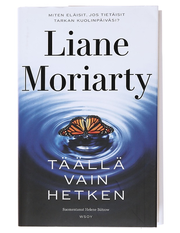 Täällä vain hetken - Moriarty, Liane - Jännitys ja dekkarit - 10105473681 - 0