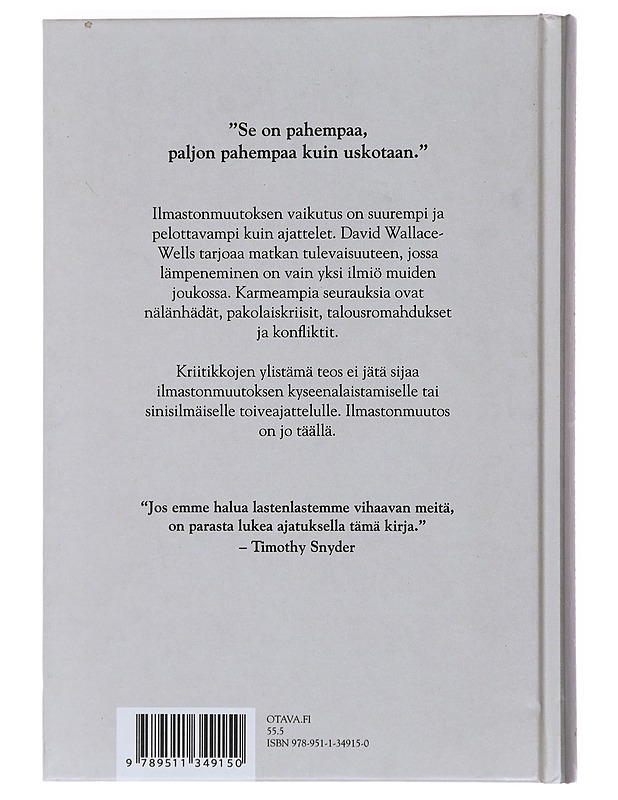Asumiskelvoton maapallo : elämä lämpenemisen jälkeen - Wallace-Wells, David - Tietokirjat ja oppaat - 10105473697 - 1