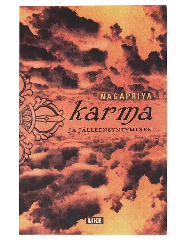 Karma ja jälleensyntyminen - Nagapriya - Tietokirjat ja oppaat - 10105473700 - 0