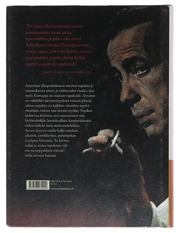 Savun lumo: tupakan kulttuurihistoria - Rauno Lahtinen - Historiakirjat - 10105473715 - 1