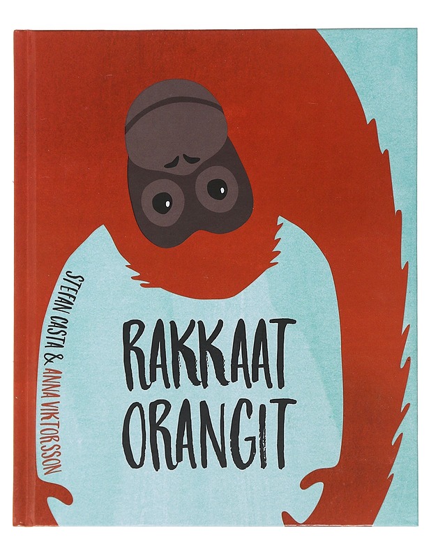 Rakkaat orangit - Stefan Casta & Anna Viktorsson - Lastenkirjat - 10105473721 - 0