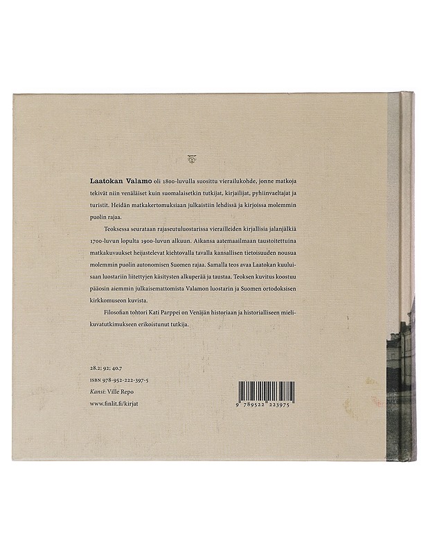 Laatokan Valamo : 1800-luvun luostari matkailijoiden kuvaamana - Kati Parppei - Historiakirjat - 10105473730 - 1