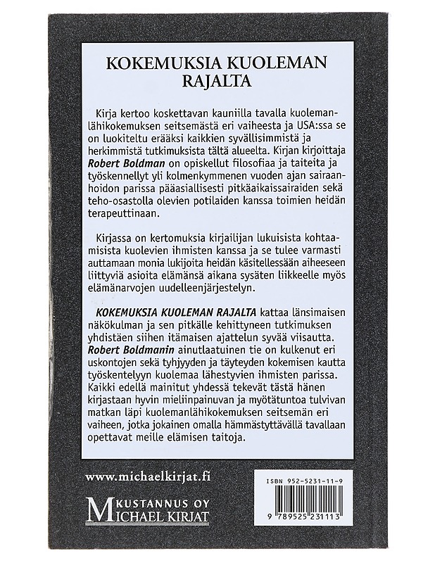 Kokemuksia kuoleman rajalta : seitsemän askelta kohti valoa - Boldman, Robert - Elämäkerrat ja muistelmat - 10105473738 - 1