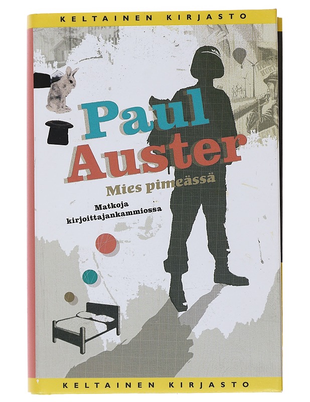 Mies pimeässä ; Matkoja kirjoittajankammiossa - Auster, Paul - Romaanit ja novellit - 10105473743 - 0