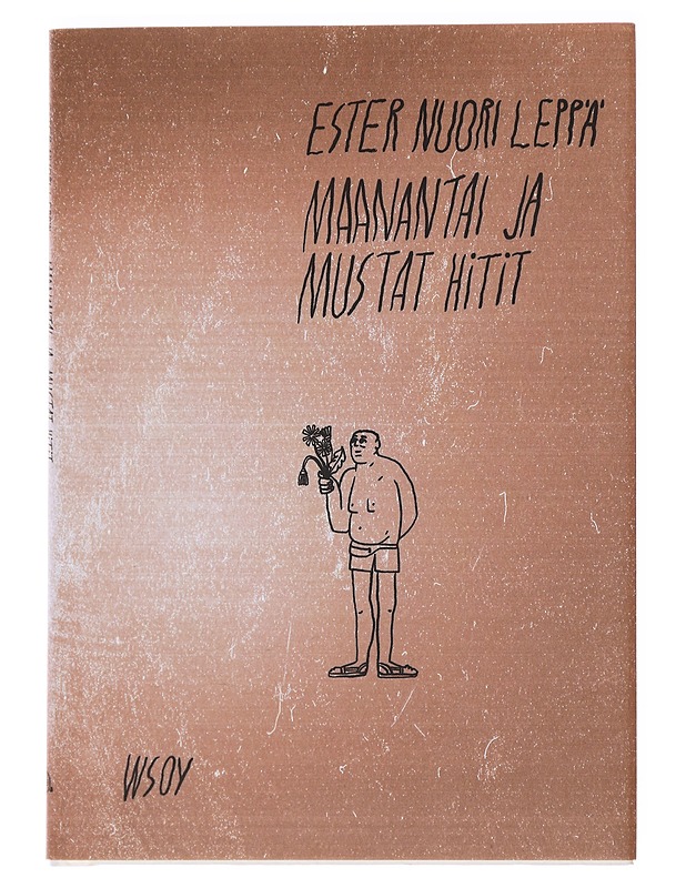 Maanantai ja mustat hitit - Ester Nuori Leppä - Runot ja näytelmät - 10105473754 - 0