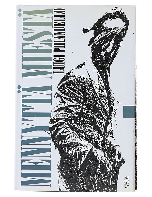 Mennyttä miestä - Pirandello, Luigi - Romaanit ja novellit - 10105473761 - 0