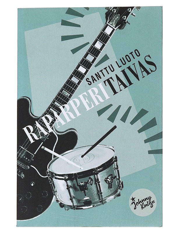 Raparperitaivas - Santtu Luoto - Musiikki- ja elokuvakirjat - 10105473772 - 0