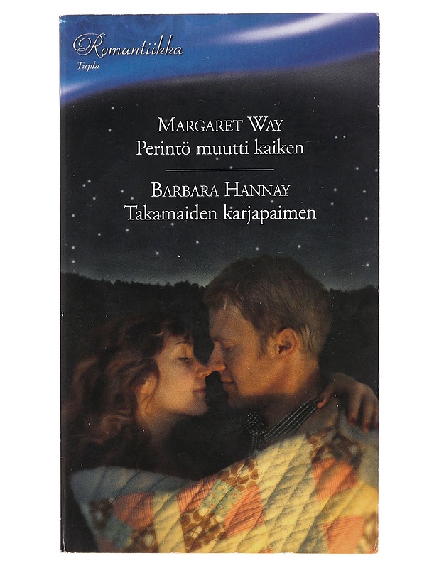 Perintö muutti kaiken ja Takamaiden karjapaimen - Margaret Way, Barbara Hannay - Romaanit ja novellit - 10105473779 - 0