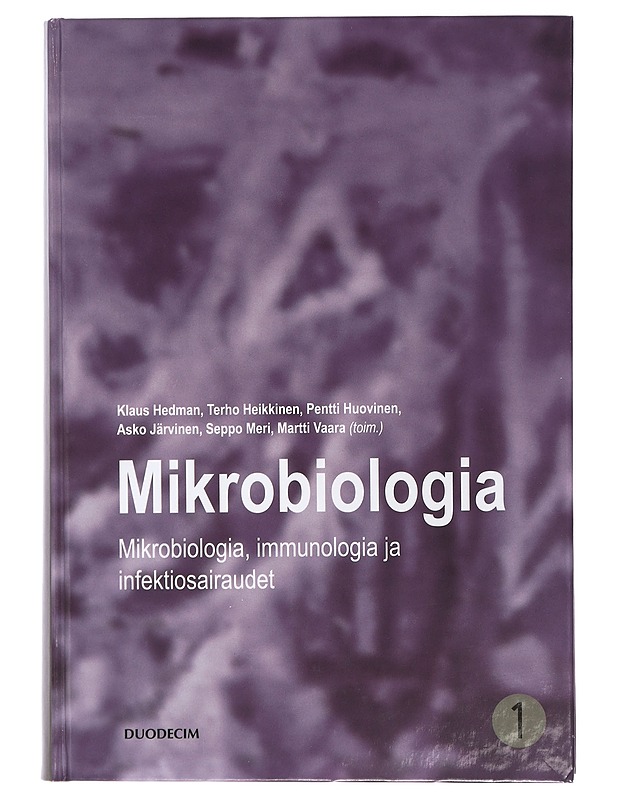 Mikrobiologia, immunologia ja infektiosairaudet. Kirja 1, Mikrobiologia - Hedman, Klaus - Tietokirjat ja oppaat - 10105473793 - 0