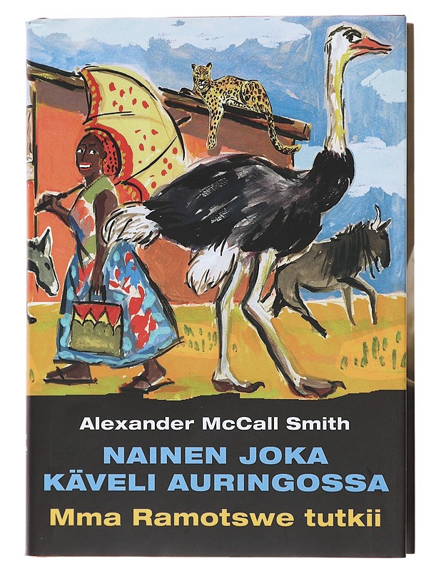 Nainen joka käveli auringossa - McCall Smith, Alexander - Jännitys ja dekkarit - 10105473843 - 0
