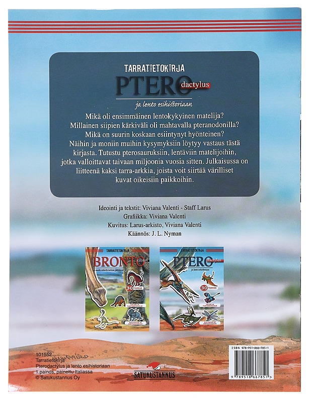 Pterodactylus ja lento esihistoriaan : tarratietokirja - Valenti, Viviana - Lastenkirjat - 10105473849 - 1