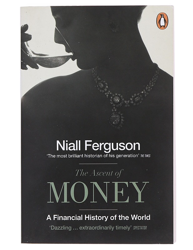 The ascent of money : a financial history of the world - Niall Ferguson - Historiakirjat - 10105473860 - 0