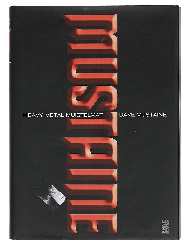 Mustaine : heavy metal muistelmat - Mustaine, Dave - Elämäkerrat ja muistelmat - 10105473863 - 0