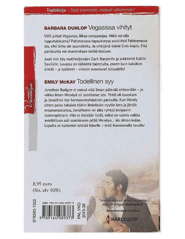 Vegasissa vihityt ja Todellinen syy - Barbara Dunlop, Emily McKay - Romaanit ja novellit - 10105473869 - 1