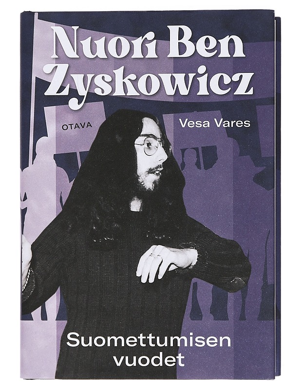 Nuori Ben Zyskowicz : suomettumisen vuodet - Vesa Vares - Elämäkerrat ja muistelmat - 10105473893 - 0