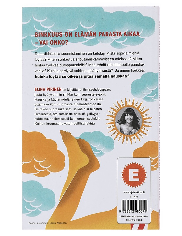 Kuinka löytää Se Oikea ja pitää samalla hauskaa - Elina Pirinen - Tietokirjat ja oppaat - 10105473912 - 1