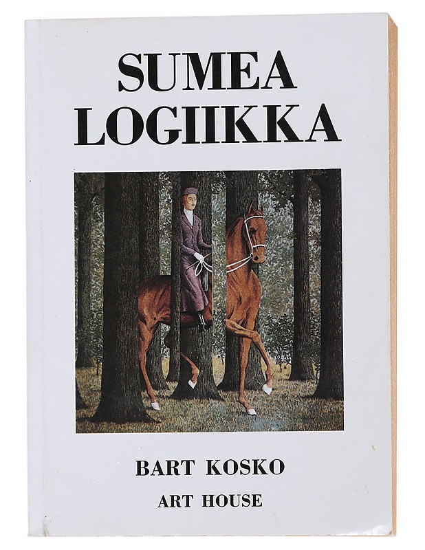 Sumea logiikka - Kosko, Bart - Tietokirjat ja oppaat - 10105473959 - 0