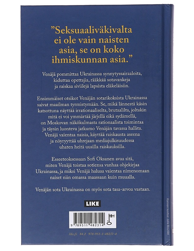 Samaan virtaan : Putinin sota naisia vastaan - Sofi Oksanen - Historiakirjat - 10105474029 - 1