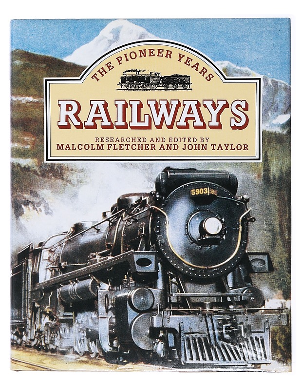 Railways : the pioneer years - Fletcher, Malcolm - Tietokirjat ja oppaat - 10105474057 - 0